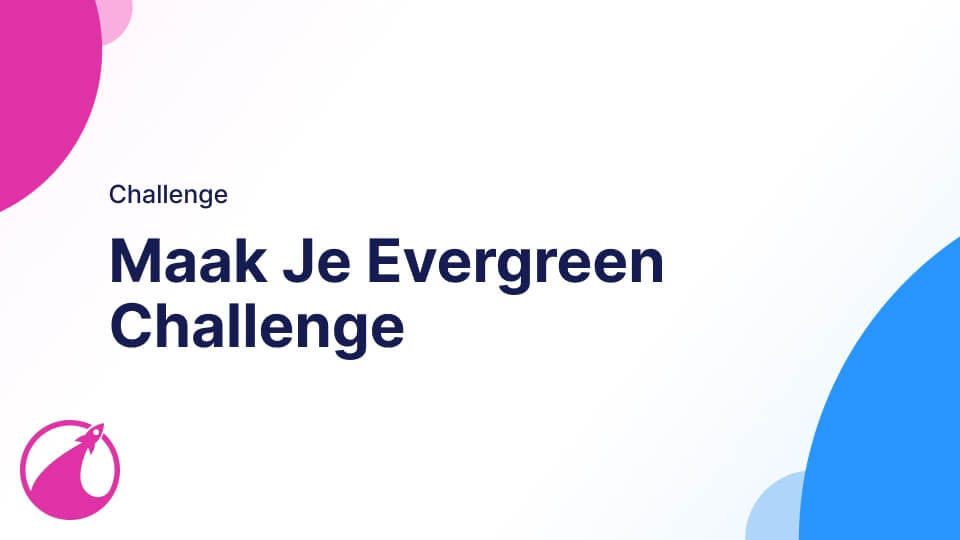 challenge-maak-je-evergreen-challenge.jpg